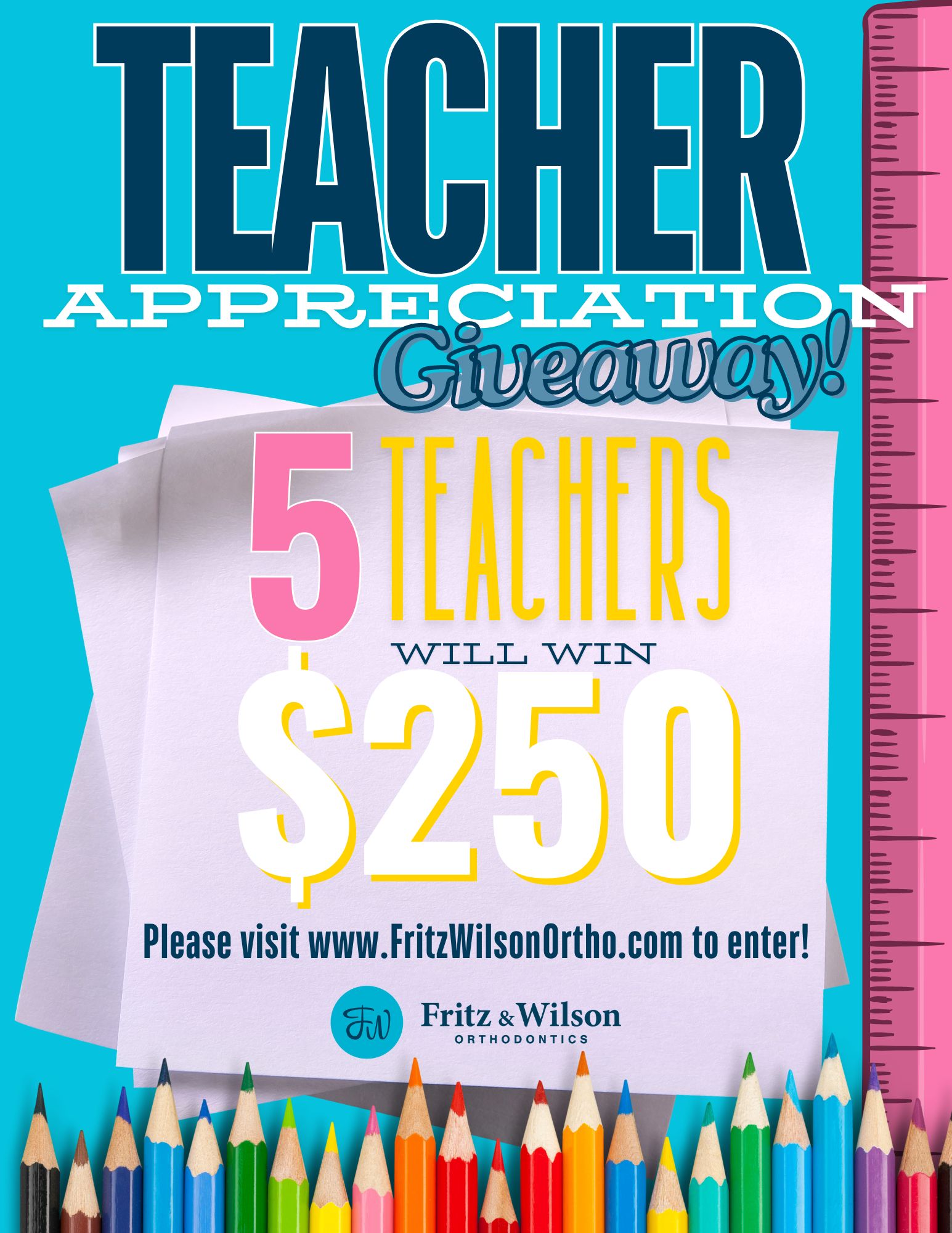 Teacher Appreciation at Fritz and Wilson Ortho